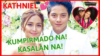 KATHNIEL: KUMPIRMADO NA, KASALAN NA!