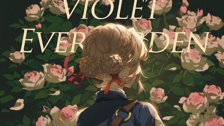 [Violet Evergarden] Cinta yang diwariskan oleh banyak orang pada akhirnya akan menjadi penyelamat ji