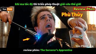 Siêu Phù Thủy hủy diệt Thế Giới - review phim The Sorcerer Apprentice