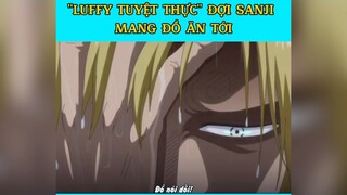 Luffy tuyệt thực để đợi Sanji đến#2