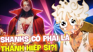 SHANKS CÓ PHẢI LÀ THÁNH KỴ SĨ?! | NẾU SHANKS THẬT SỰ LÀ NGƯỜI CỦA IMMU SAMA