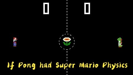 If Pong had Super Mario Physics