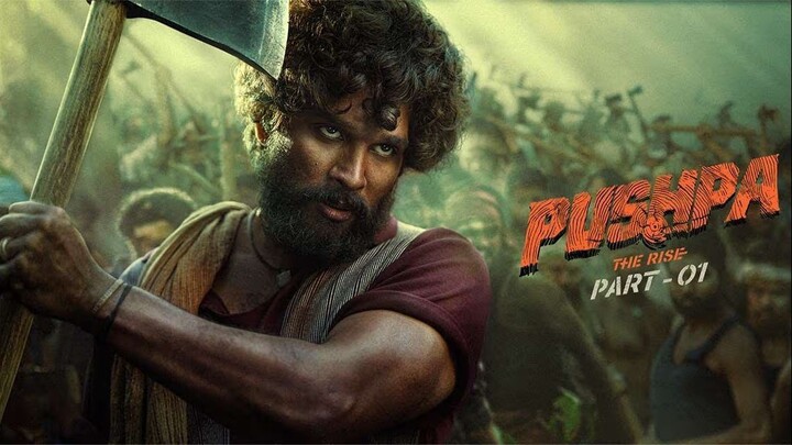 Pushpa The Rise - Part 1 (2021) - Bollywood Action\Thriller Movie