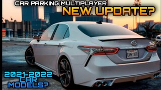 New Update? | Possible to have 2021-2022 car models? Car Parking Multiplayer New update