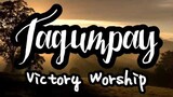 TAGUMPAY (VICTORY WORSHIP) LYRIC VIDEO