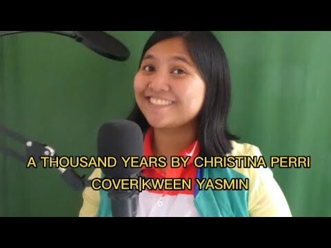 A THOUSAND YEARS BY CHRISTINA PERRI | COVER KWEEN Yasmin Asistido