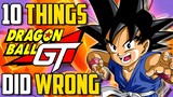 10 Things I DONT LIKE About Dragon Ball GT