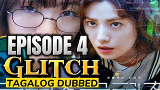 Glitch Episode 4 (Tagalog Dub)