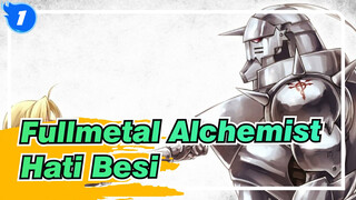 Fullmetal Alchemist | [MAD] Hati Besi_1