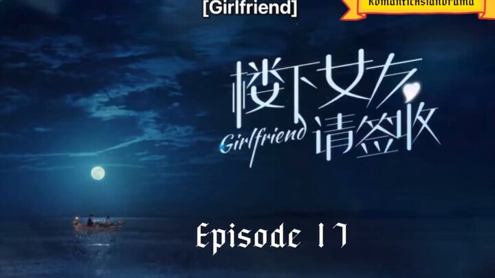 Girlfriend episode 17 with Englisb Sub