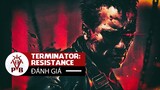 Đánh Giá Terminator: Resistance - Tựa Game Chỉ Dành Cho Fan Của Kẻ Hủy Diệt
