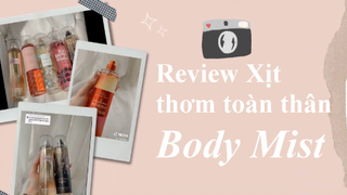 Review xịt thơm cơ thể Body Mist