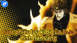 [Cuộc,phiêu,lưu,kì,bí,của,JoJo/Hoành,tráng/Bản,phối,hiệu,đính],Đây,là,Linh,hồn,vàng_2