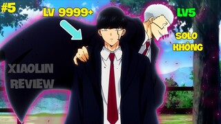 TÓM TẮT ANIME | Sở Hữu Sức Mạnh Level 999+ Nhưng Bị Ép Đi Học |T5| REVIEW PHIM ANIME HAY