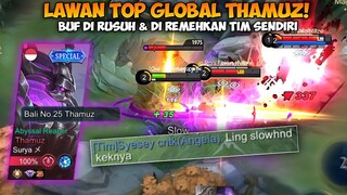 LAWAN TOP GLOBAL THAMUZ! BUF DI RUSUH DI AWAL? DI REMEHKAN TIM SENDIRI? | TOP GLOBAL LING - MLBB