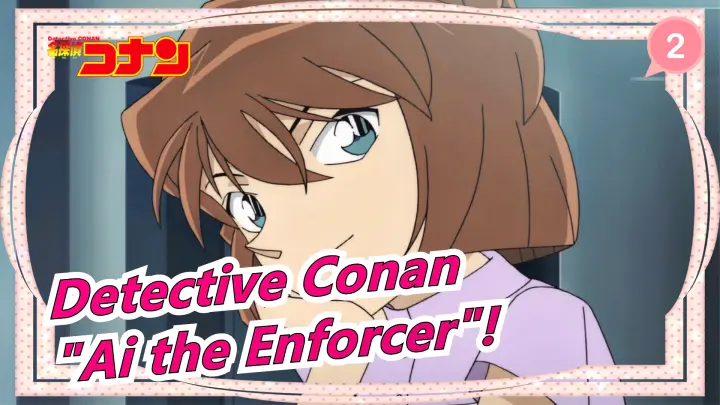 [Detective Conan] M22 Zero the Enforcer? "Ai the Enforcer"! Conan&Ai Cut_2