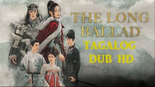 EP4 The Long Ballad TAGALOG DUB HD