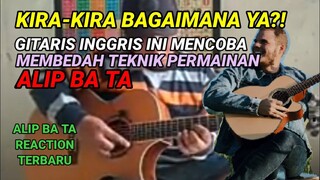 BISA GA YA ⁉️ GITARIS INGGRIS INI MENCOBA MEMBEDAH TEKNIK PERMAINAN ALIP BA TA ‼️