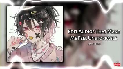 edit audio♡