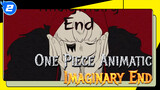 [One Piece Animatic] Imaginary End_2