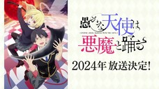 The Foolish Angel Dances With Demons | Official Teaser Trailer - 2024年放送決定！