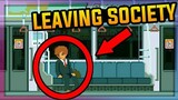 LEAVING SOCIETY | Life is a Game #15