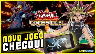 NOVO JOGO LANÇOU NO BRASIL PARA CELULAR: YU-GI-OH! CROSS DUEL!!!