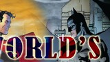 [Remix]Khi Superman gặp Batman|<Love Story>