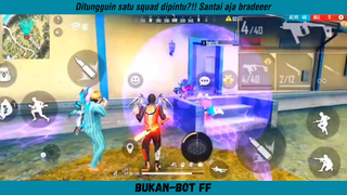 Ditungguin satu squad didepan pintu??!!! Sape takut booss!!