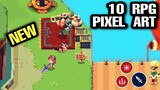 NEW 10 Best PIXEL Art RPG games on Mobile | Top 10 NEW RPG PIXEL Art Games OFFLINE & ONLINE Android