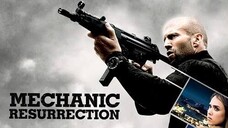 Mechanic 2 Resurrection (2016) โคตรเพชฌฆาต แค้นข้ามโลก