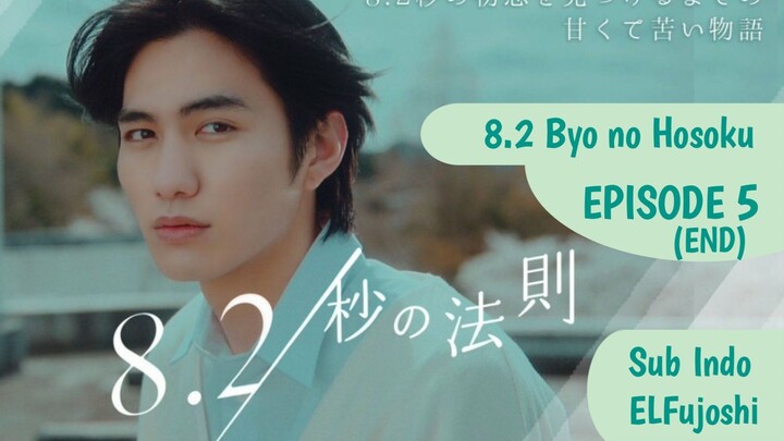 8.2 Byo no Hosoku (2022) Episode 5 END Sub Indo