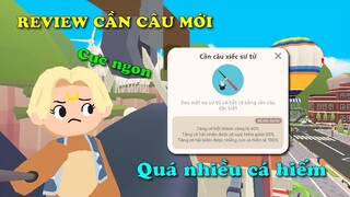 PLAY TOGETHER | TEST CẦN CÂU MỚI, CẦN XỊN HAY DO NHÂN PHẨM?