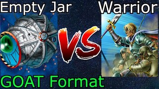 Empty Jar Vs Warriors GOAT FORMAT MATCH Yu-Gi-Oh! 2005