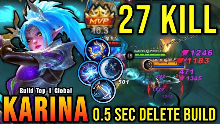 27 Kills!! MVP 16.3 Points Karina 0.5 Sec Delete Build - Build Top 1 Global Karina ~ MLBB