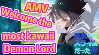 [Slime]AMV | Welcome the most kawaii Demon Lord