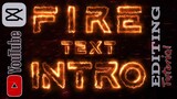 Fire Text Intro - CapCut Editing Tutorial