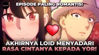 AKHIRNYA LOID MENYADARI RASA CINTANYA KEPADA YOR!!! - Alur Cerita Spy x Family Episode 9