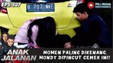 MOMEN PALING DIKENANG, MONDY DIPINCUT CEWEK INI! - ANAK JALANAN