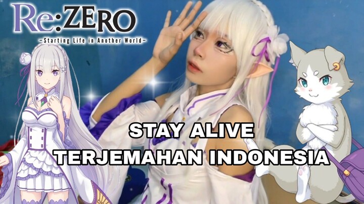 STAY ALIVE OST RE:ZERO LIRIK TERJEMAHAN INDONESIA