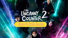 The Uncanny Counter Episode 6 Sub Indo