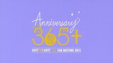 GOT7 - 1st Fan Meeting Anniversary 365+ 'Making Of'
