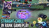 STRAIGHT CABLE IN RANK GAME!! | MOBILE LEGENDS BANG BANG