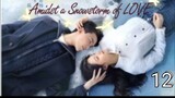 ENG SUB [Amidst a Snowstorm of LOVE] ep 12