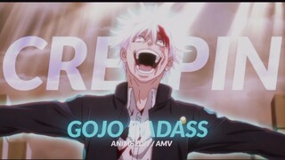 [ AMV ] Gojo badass | Creepin' |