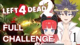[EP1] CHALLENGE 1 death 1 shot ft Jeiichan | Left 4 Dead 2 Realism Full Gameplay Walkthrough