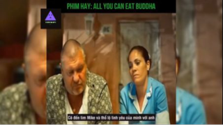 Tóm tắt phim: All you can eat Buddha p2 #reviewphimhay