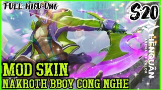 Cách Mod Skin Liên Quân Mùa 20- MOD Skin Nakroth Bboy Công Nghệ Mới Nhất S20