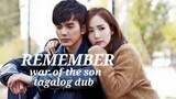 REMEMBER WAR OF THE SON EP 6 Tagalog Dub
