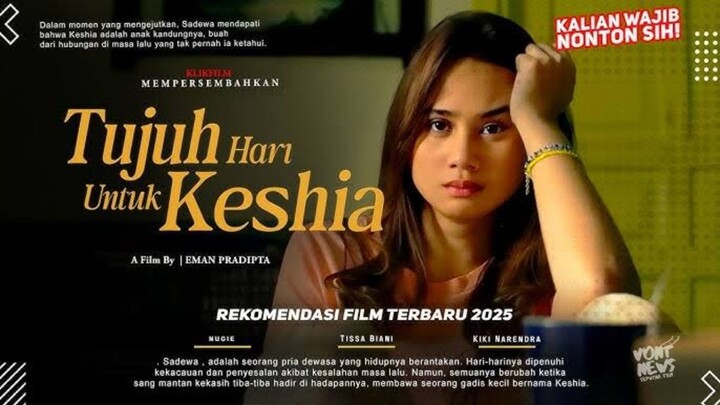 Film Tujuh Hari Untuk Keshia Full HD. 2025